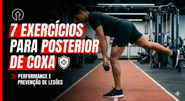 7 Exercícios para Posterior de Coxa com Foco em Performance e Prevenção de Lesões